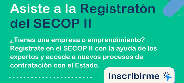 Asista a la Registratón del SECOP II y descubra nuevas formas de contratar con el Estado