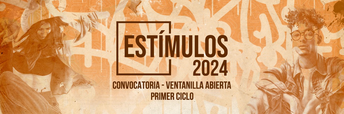 Convocatoria Ventanilla Abierta - Estímulos 2024