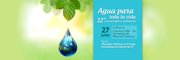 Dagma invita a toda la comunidad al conversatorio ambiental agua para toda la vida 