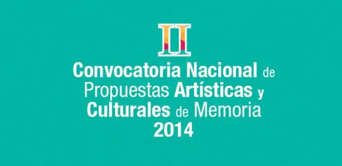 II Convocatoria Nacional de Propuestas Artísticas y Culturales de Memoria 2014