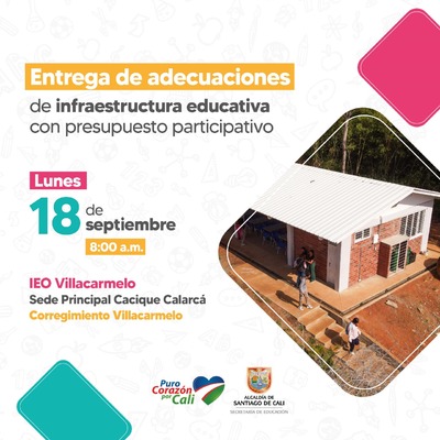 Entrega de adecuaciones de infraestructura educativa en la IEO Villacarmelo