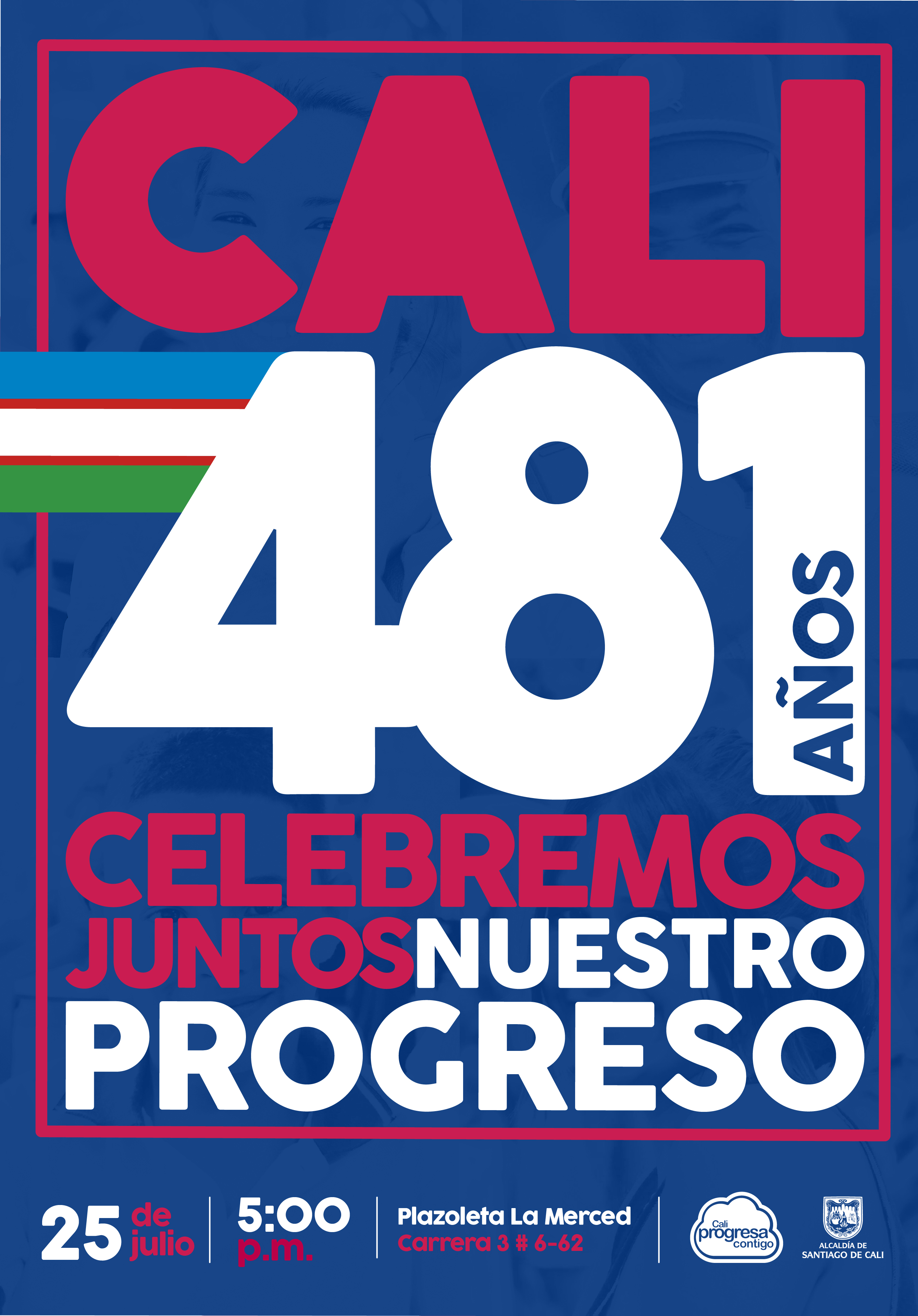 Celebremos juntos nuestro progreso: Cali, 481 años. 