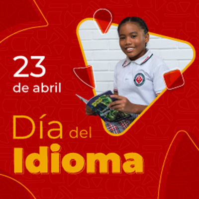 El 23 de abril: piensa, lee y vive el Día del Idioma