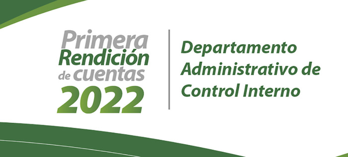 El martes 26 de abril Control Interno hará la primera rendición de cuentas del 2022