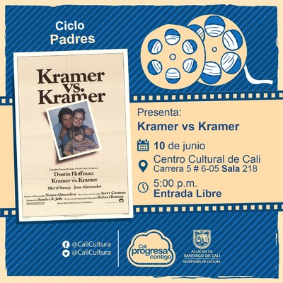 "Ciclo Padres Película:Kramer vs. Kramer de Robert Benton Año: 1979 Duración: 113 minutos Estados Unidos" - Sala 218 – Centro Cultural de Cali