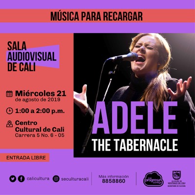 Música para recargar Adele The Tabernacle  - Centro Cultural de Cali, Carrera 5 No. 6-05 - Salón 218