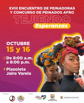 XVIII encuentro de peinadoras y concurso de peinados Afro Tejiendo Esperanzas
