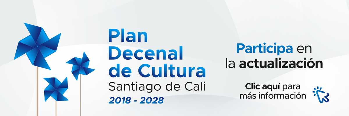 Plan Decenal de Cultura de Santiago de Cali 2018 -2028