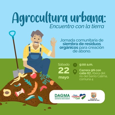 Agrocultura urbana, encuentro con la tierra
