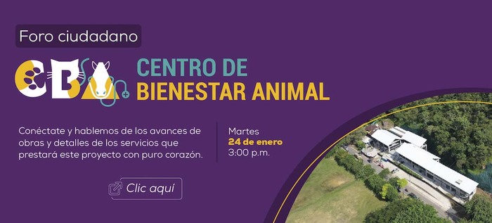Participa en el próximo foro ciudadano y conoce los avances del Centro de Bienestar Animal