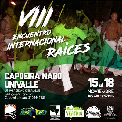 VIII Encuentro Internacional Raíces Capoeira Nago Univalle