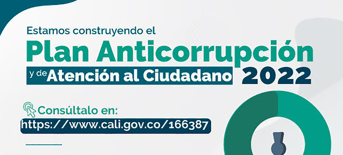 Haz tus aportes y construyamos juntos el Plan Anticorrupción y de Atención al Ciudadano 2022