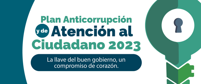 El Plan Anticorrupción y de Atención al Ciudadano es un instrumento para controlar conductas irregulares