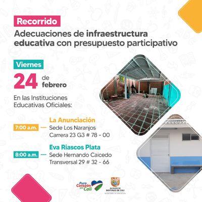 Recorrido - Adecuaciones de infraestructura educativa en las IEO La Anunciación y IEO Eva Riascos Pl