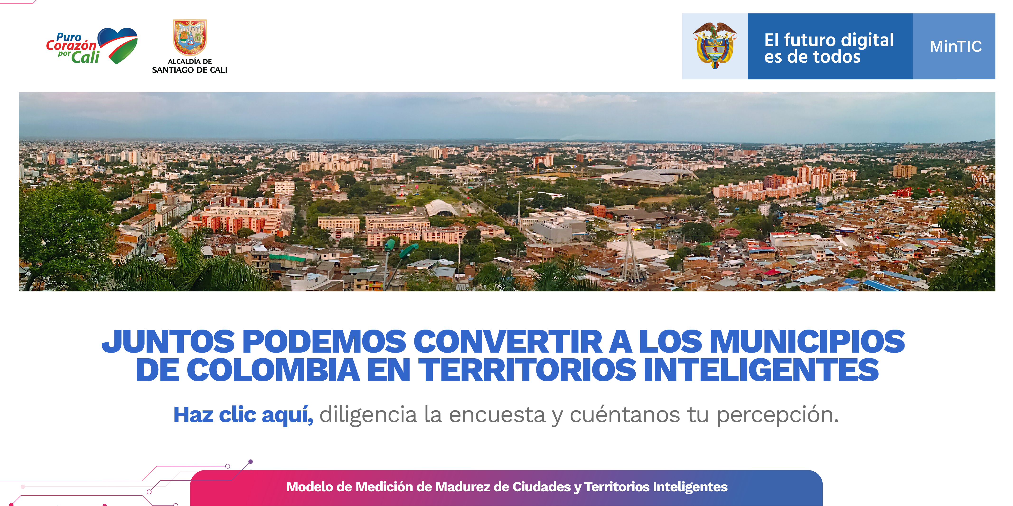 JUNTOS PODEMOS CONVERTIR A LOS MUNICIPIOS DE COLOMBIA EN TERRITORIOS INTELIGENTES