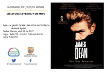 Semana del James Dean  CICLO UNA LEYENDA Y UN MITO  Película: JAMES DEAN UNA VIDA INVENTADA de Mark Rydell. Fecha: Martes, abril 18 de 2017 Lugar: Sala 218 – Centro Cultural de Cali Hora: 5:00 PM