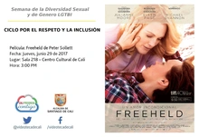 Semana de la Diversidad Sexual y de Genero LGTBI  CICLO POR EL RESPETO Y LA INCLUSIÓN    Película: Freeheld de Peter Sollett Fecha: Jueves, junio 29 de 2017 Lugar: Sala 218 – Centro Cultural de Cali H