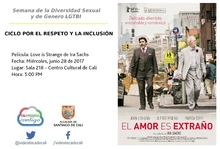 Semana de la Diversidad Sexual y de Genero LGTBI  CICLO POR EL RESPETO Y LA INCLUSIÓN       Película: Love is Strange de Ira Sachs Fecha: Miércoles, junio 28 de 2017 Lugar: Sala 218 – Centro Cultural 