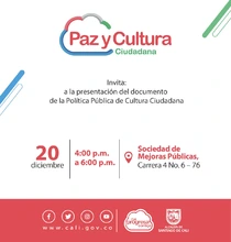 Presentación del Documento de Política Pública de Cultura Ciudadana