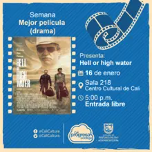 Semana mejor película (drama) Película: Hell of high water de David Makenzie Año: 2016