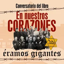 Conversatorio En nuestros corazones éramos gigantes