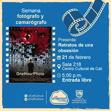 Semana del camarógrafo y del fotógrafo Película: Retratos de una obsesión de Mark Romanek Año: 2002 Duración: 105 minutos Estados Unidos - Sala 218 – Centro Cultural de Cali