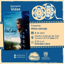 "Semana Vidas Película: Alma salvaje de Jean - marc Vallée Año: 2014 Duración: 115  minutos Estados Unidos " - Sala 218 – Centro Cultural de Cali