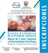 Evento Académico de la Primera Infancia - Menores de 5 años, Neonato y Enfermedades Huérfanas
