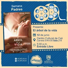 "Semana: Padres Película: El árbol de la vida de Terrence Malick Año: 2011 Duración: 138 minutos Estados Unidos" - Sala 218 – Centro Cultural de Cali