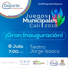 Inauguración Juegos Municipales Cali 2018
