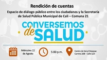 Rendición de Cuentas, Conversemos de Salud Comuna 21