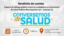 Rendición de Cuentas, Conversemos de Salud Comuna 15