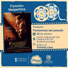"Cine bajo las estrellas Pelicula: Fantasmas del pasado de Rob Reiner Año: 1996 Duración: 130 minutos Estados Unidos - Sala 218 – Centro Cultural de Cali "