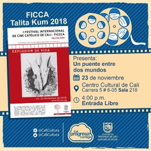 "FICCA Talita Kum 2018 Película: Un puente entre dos mundos de Pascal Gélinas  Año: 2007 Duración: 51 minutos Canadá" - Sala 218 – Centro Cultural de Cali