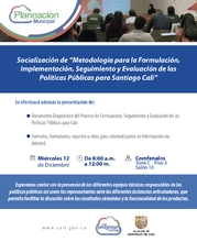 Socialización de la metodología para la formulación, seguimiento, implementación y evaluación de las políticas públicas 