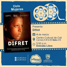 "Ciclo  Mujeres Película:Difret  de Zeresenay Mehari Año: 2014 Duración: 99 minutos País:Etiopía" - Sala 218 – Centro Cultural de Cali