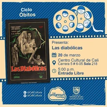 "Ciclo Óbitos Película: Las diabólicas de Henry Georges  Año: 1955 Duración: 114 minutos Francia" - Sala 218 – Centro Cultural de Cali