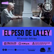 "Ciclo Estrenos Latinoamericanos Película: El peso de la ley de Fernán Miras Año: 2017 Duración: 101 minutos Argentina" - Sala 218 – Centro Cultural de Cali