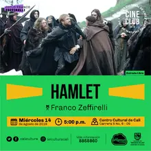 "Ciclo Franco Zeffirelli Película:Hamlet de Franco Zeffirelli Año: 1990 Duración: 135  minutos Estados Unidos" - Sala 218 – Centro Cultural de Cali