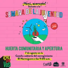 Huerta Comunitaria y Apertura