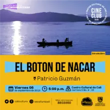 "Ciclo celebraciones latinoamericanas Brasil, Chile y Mexico  Película: El botón de nacar de Patricio Guzmán Año: 2015 Duración: 84 minutos Chile "