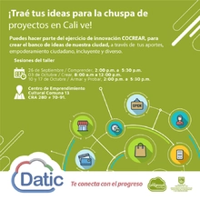 ¡Traé tus ideas para la chuspa de proyectos en Cali ve! (Sesión Comprender)