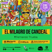 "Ciclo por la paz Pelicula: El milagro de Candel de Fernando Trueba Año: 2004 Duración: 133 minutos España" Sala 218 – Centro Cultural de Cali