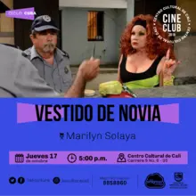 "Ciclo Cuba  Pelicula: Vestido de novia  de Marilyn Solaya Año: 2014 Duración: 100 minutos  Cuba "