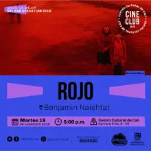 "Ciclo Lo mejor del San Sebastian 2018 Pelicula: Rojo de Benjamin Naishtat Año: 2018 Duración:109 minutos Argentina" - Sala 218 – Centro Cultural de Cali