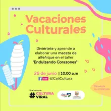 Alístate para pasar las mañanas de jueves y viernes a puro arte y diversión. Ya llegan las Vacaciones culturales
