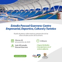 Estadio Pascual Guerrero: Centro Empresarial, Deportivo, Empresarial, Cultural y Turístico