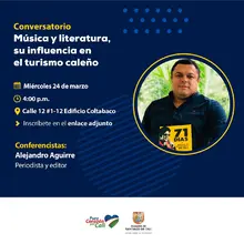 Música y literatura, su influencia en el Turismo Caleño