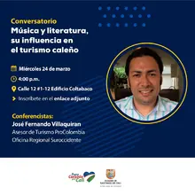 Música y literatura, su influencia en el Turismo Caleño
