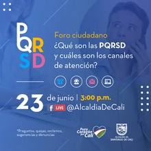Foro ciudadano ¿Qué son los PQRSD y cuáles son los canales de atención?
